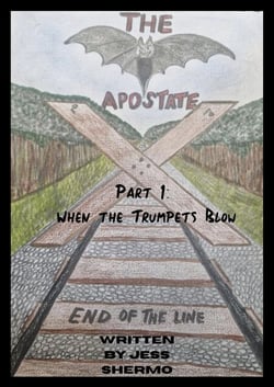The Apostate X Part 1: When the Trumpets Blow - The Apostate X Series