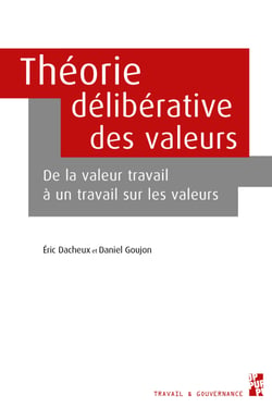 Théorie délibérative des valeurs - De la valeur travail à un travail sur les valeurs