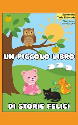 Un piccolo libro di storie felici