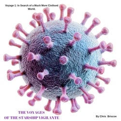 The Voyages of Vigilance, Voyage 1: In Search of a Much More Civilised World. - Vigilance, #1