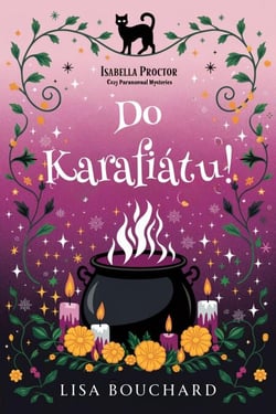 Do Karafiátu - Isabella Proctor Útulné paranormální záhady, #2
