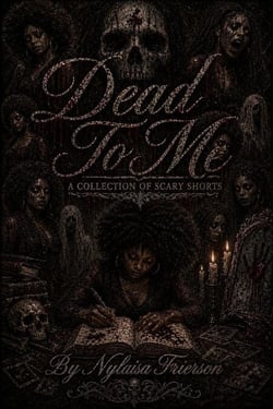 Dead To Me A Collection Of Scary Shorts