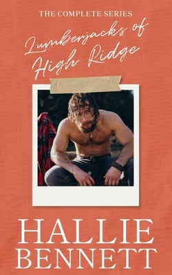 Lumberjacks of High Ridge: The Complete Series - Hallie Bennett Collections