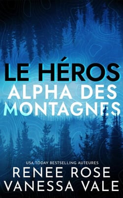 Le héros - Alpha des montagnes, #1