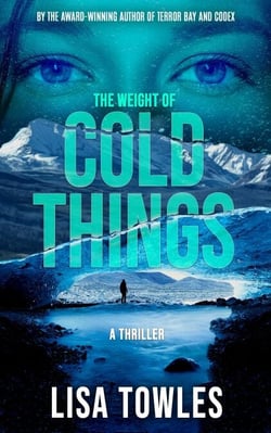 The Weight of Cold Things