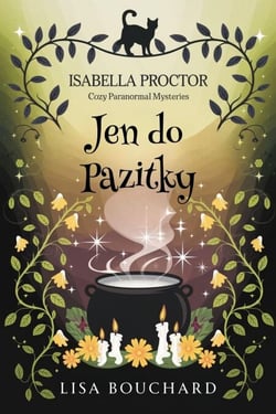Jen do pažitky - Isabella Proctor Útulné paranormální záhady, #7