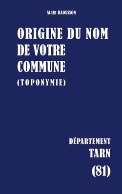Origine du nom de votre commune - TARN