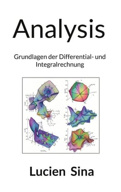 Analysis - Grundlagen der Differential- und Integralrechnung