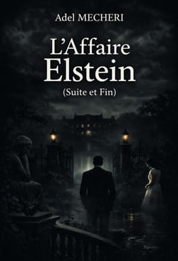 L'Affaire Elstein (suite et fin)