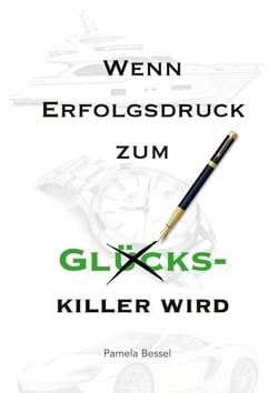 Wenn Erfolgsdruck zum Glückskiller wird
