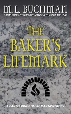 The Baker's Lifemark: A Romantasy Short Story - Cantel Kingdom Stories, #1