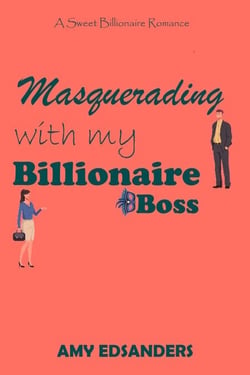 Masquerading with my Billionaire Boss - City Billionaires in Love, #3
