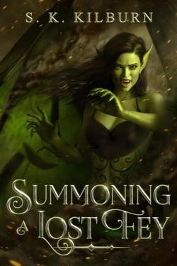 Summoning a Lost Fey - The Fey Forest Chronicles, #1