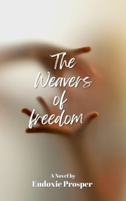 The Weavers of freedom - Fiction, #0