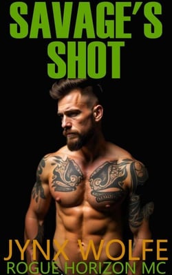 Savage's Shot - Rogue Horizon MC, #3