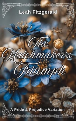 The Matchmakers Triumph: A Pride and Prejudice Variation - Kitty Bennet's Principles of Courtship, #3