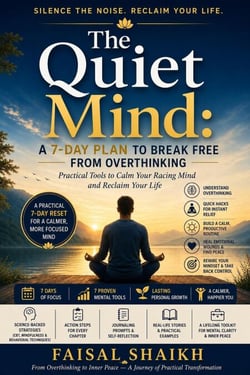 The Quiet Mind: A 7-Day Plan To Break Free From Overthinking