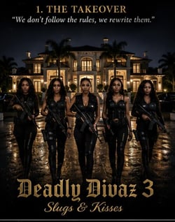 Deadly Divaz 3 "Slugz &amp; Kisses - Status Legacy series, #1