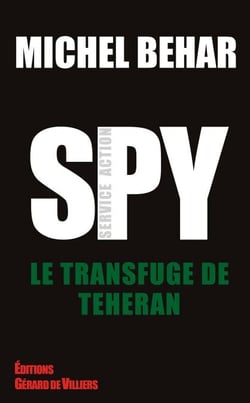 Spy 6 Le transfuge de Téhéran