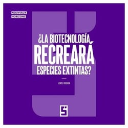 ¿La biotecnología recreará especies extintas ?