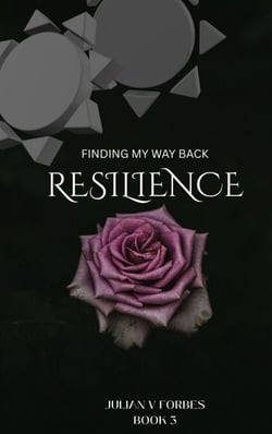 Finding My Way Back Book 3 Resilience - FINDING MY WAY BACK, #3