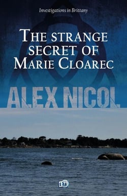 The strange secret of Marie Cloarec - Investigations in Brittany, #1