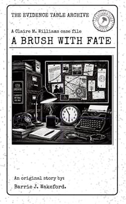 A Brush With Fate - The Evidence Table Presents, #1