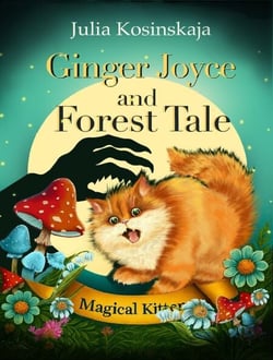 Ginger Joyce and Forest Tale - Kitten Mystery Chronicles, #1