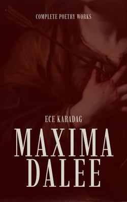 Maxima Dalee - Complete Poetry Works