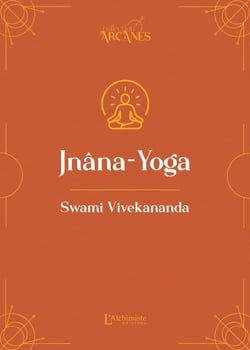 Jnâna-Yoga (Nouvelle traduction – texte intégral)