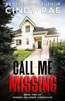 Call Me Missing - Sondra Dillinger Chronicles, #2
