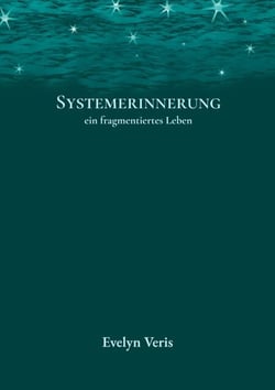 Systemerinnerung - ein fragmentiertes Leben