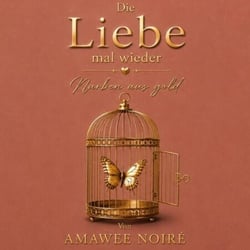 Die Liebe mal wieder - Narben aus Gold