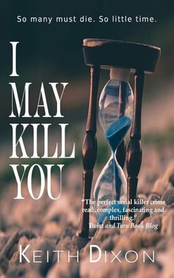 I May Kill You - The Porthaven Trilogy, #1