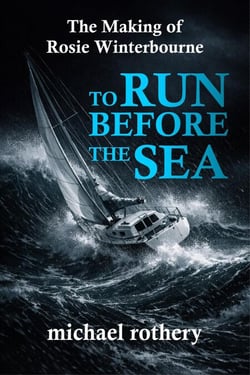 To Run Before the Sea - Rosie Winterbourne Thriller Series, #1