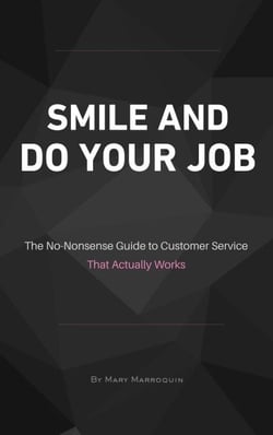 SMILE AND DO YOUR JOB