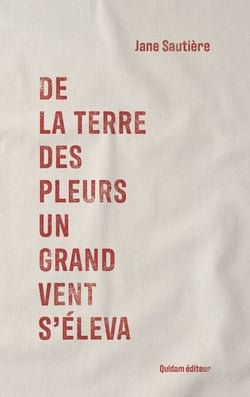De la terre des pleurs un grand vent s’éleva