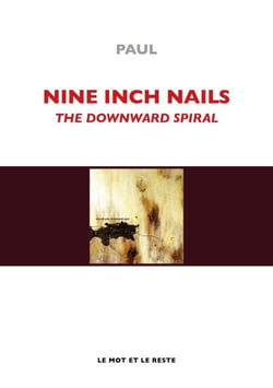 Nine Inch Nails - The Downward Spiral