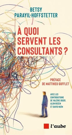 À quoi servent les consultants ?