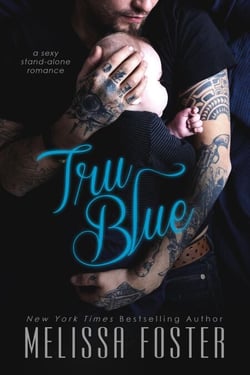 Tru Blue (The Whiskeys: Dark Knights at Peaceful Harbor) - The Whiskeys: Dark Knights at Peaceful Harbor, #1