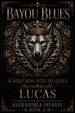 A Wolf King with No Queen; Lucas - Bayou Blues: Pack Alliance, #4