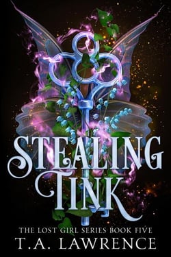 Stealing Tink - The Lost Girl Series, #5
