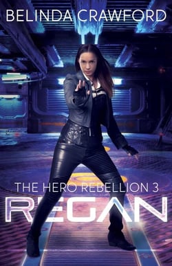 Regan - The Hero Rebellion, #3