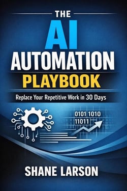 The AI Automation Playbook: Replace Your Repetitive Work in 30 Days