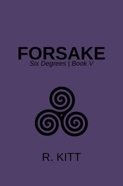 Forsake - Six Degrees, #5