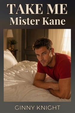 Take Me, Mister Kane