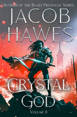 Crystal God: Volume II - Crystal God, #2