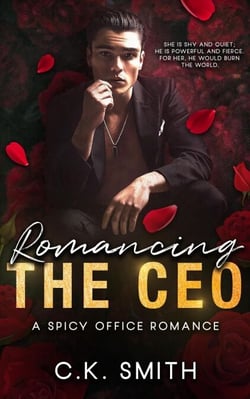 Romancing the CEO: A Spicy Office Romance Novel: Book 1 - Romance, #1