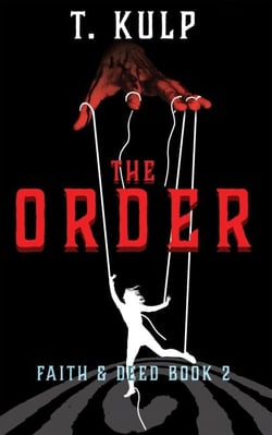 The Order - Faith &amp; Deed, #2