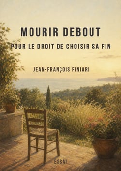 Mourir Debout - Pour le droit de choisir sa fin